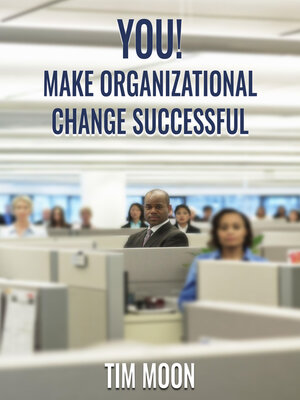 cover image of You! Make Organizational Change Successful